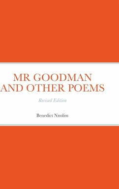 MR GOODMAN AND OTHER POEMS - Nnolim, Benedict