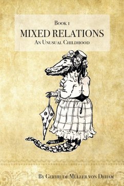 Mixed Relations - Mueller von Deham, Gertrude