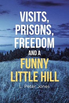 Cover Visits, Prisons, Freedom and a Funny Little Hill