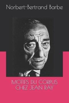 Motifs Du Corpus Chez Jean Ray - Barbe, Norbert-Bertrand