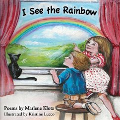 I See the Rainbow - Klotz, Marlene