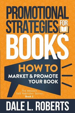Promotional Strategies for Books - Roberts, Dale L.
