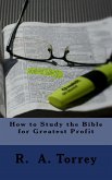 How to Study the Bible for Greatest Profit (eBook, ePUB)