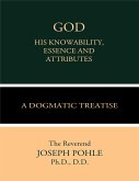 God: His Knowability, Essence, and Attributes (eBook, ePUB)