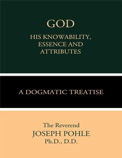 God: His Knowability, Essence, and Attributes (eBook, ePUB) - Pohle, Joseph