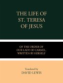 The Life of St. Teresa of Jesus (eBook, ePUB)