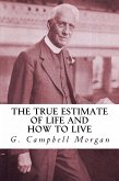 The True Estimate of Life and How to Live (eBook, ePUB)