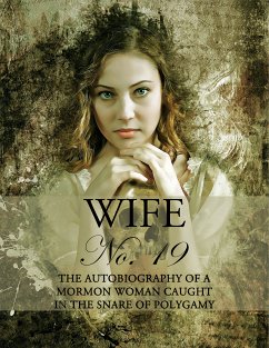 Wife No. 19 (eBook, ePUB) - Young, Ann-Eliza