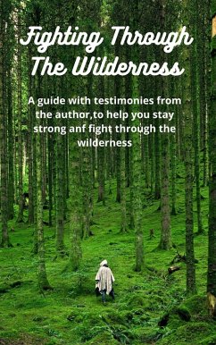 Fighting Through The Wilderness (eBook, ePUB) - Warangel