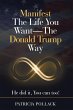 Manifest The Life You Want - The Donald... - Bild 1
