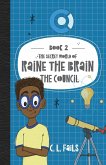 The Secret World of Raine the Brain