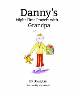 Danny's Night Time Prayers with Grandpa - Lia, Doug