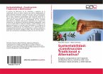Sustentabilidad: ¿Construcción Tradicional o Alternativa?