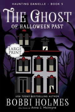 The Ghost of Halloween Past - Holmes, Bobbi; McIntyre, Anna J