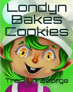 Londyn Bakes Cookies - George, Tracilyn