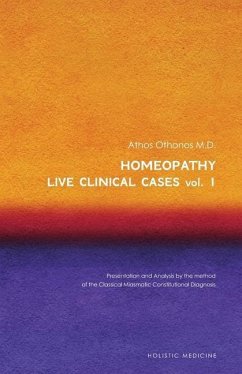 Homeopathy: Live Clinical Cases Vol. 1 - Othonos, Athos