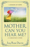 Mother, Can You Hear Me?