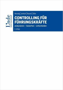 Controlling für Führungskräfte - Mussnig, Werner;Juritsch, Ulrike;Rausch, Alexandra