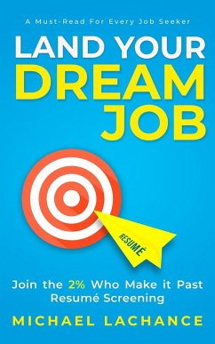 Land Your Dream Job - Lachance, Michael