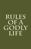 Rules of a Godly Life (eBook, ePUB)