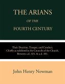 The Arians of the Fourth Century (eBook, ePUB)
