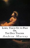 Lord, Teach Us to Pray (eBook, ePUB)