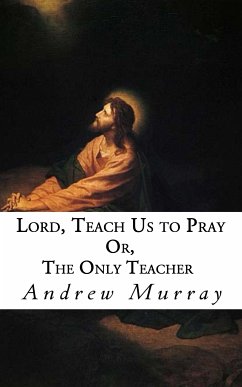 Lord, Teach Us to Pray (eBook, ePUB) - Murray, Andrew