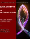 Light and Truth or Gospel Thoughts and Themes: Volume III: Larger Epistles (eBook, ePUB)