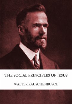 The Social Principles of Jesus (eBook, ePUB) - Rauschenbusch, Walter