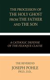 The Procession of the Holy Ghost from the Father and the Son (eBook, ePUB)