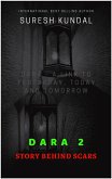 DARA 2 STORY BEHIND SCARS (eBook, ePUB) DARA 2 STORY BEHIND SCARS (eBook, ePUB)