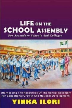 Life on the School Assembly (eBook, ePUB) - Ilori, Yinka