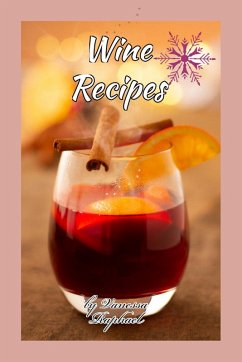 Cover Wine recipes: How to make a good wine from fruit and grain (eBook, ePUB)