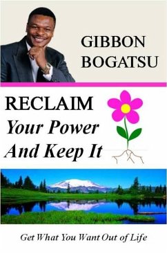 Reclaim Your Power and Keep It (eBook, ePUB) - Bogatsu, Gibbon