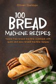 100 Bread Machine Recipes (eBook, ePUB)