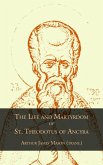 The Life & Passion of St. Theodotus of Ancyra (eBook, ePUB)