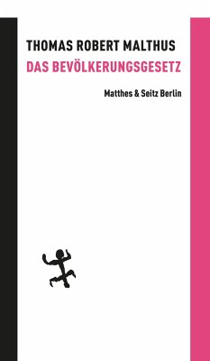 Das Bevölkerungsgesetz - Malthus, Thomas Robert