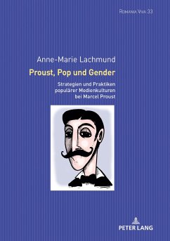 Proust, Pop und Gender - Lachmund, Anne-Marie