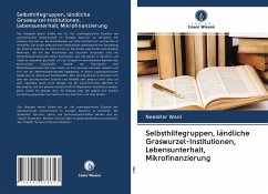Cover Selbsthilfegruppen, ländliche Graswurzel-Institutionen, Lebensunterhalt, Mikrofinanzierung