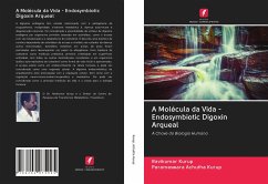 A Molécula da Vida - Endosymbiotic Digoxin Arqueal - Kurup, Ravikumar;Achutha Kurup, Parameswara