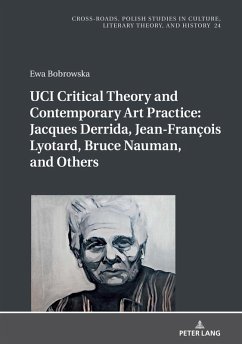 Cover UCI Critical Theory and Contemporary Art Practice: Jacques Derrida, Jean-François Lyotard, Bruce Nauman, and Others