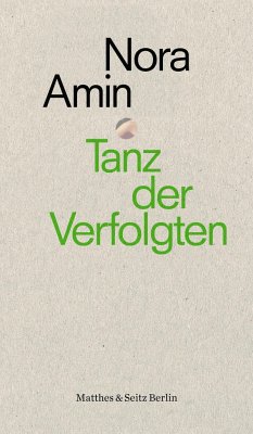 Tanz der Verfolgten - Amin, Nora