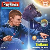 Erdkern / Perry Rhodan-Zyklus "Mythos" Bd.3092 (MP3-Download)