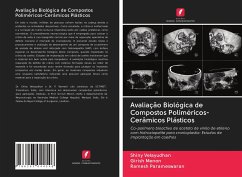 Avaliação Biológica de Compostos Poliméricos-Cerâmicos Plásticos - Velayudhan, Shiny;Menon, Girish;Parameswaran, Ramesh