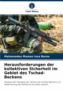 Herausforderungen der kollektiven Sicherheit im Gebiet des Tschad-Beckens - Maman Issa Barna, Mahamadou