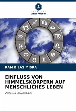 EINFLUSS VON HIMMELSKÖRPERN AUF MENSCHLICHES LEBEN - Misra, Ram Bilas