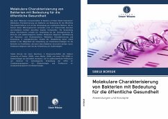 Molekulare Charakterisierung von Bakterien mit Bedeutung für die öffentliche Gesundheit - Borsuk, Sibele