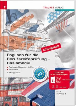 Englisch für die Berufsreifeprüfung - Basismodul Lösungsheft - Rupprecht, Matthias;Raab, Gabriele