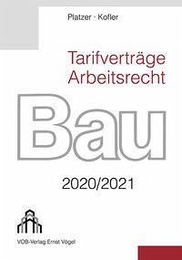 Tarifverträge Arbeitsrecht Bau 2020/2021