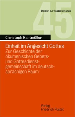 Einheit im Angesicht Gottes - Hartmüller, Christoph